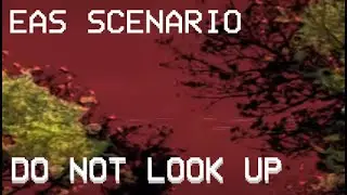 EAS Scenario: Do Not Look Up