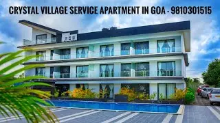 Crystal Village Service Apartment in Nagoa Goa Near Baga || Service Apartment Near Calangute Beach