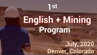 English for Mining Professionals at The University of Denver Colorado - July 2020