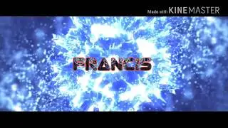 GamingFrancis | 2D Intro In My New Channel