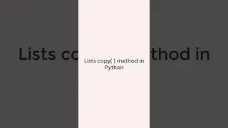 How to implement Lists copy( ) method in Python 