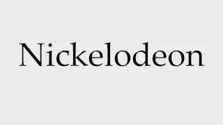 How to Pronounce Nickelodeon