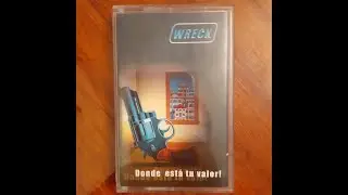 WRECK - DONDE ESTA TU VALOR! (Full Album)