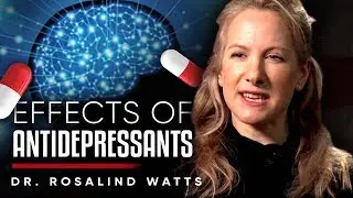 NO SEX DRIVE: The Effects Of Anti-Depressants On Your Mind | Dr Rosalind Watts on London Real