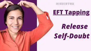 EFT Tapping to Release Self-Doubt