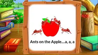 Ants on the apple Song | Phonic Song | Phonic Rhyme | Alphabet Song | Phonic sounds of alphabet 