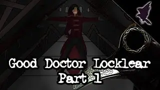 Good Doctor Locklear (Part 1, Story 1)