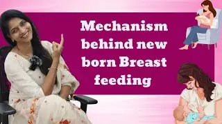 Newborn baby doodh pita hai ? Mechanism behind new born breast milk feeding ?