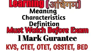 LEARNING-MEANING, CHARACTERISTICS, ALL DEFINITION BY PSYCHOLOGIST/@fantasticlearning143