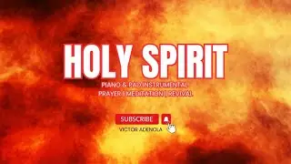 HOLY SPIRIT: Calming Piano Music for Prayer and Meditation