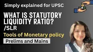 Statutory Liquidity Ratio (SLR) | Meaning, Importance & Current Rate | RBI & UPSC Economics