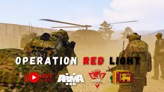 OPERATION RED LIGHT  | #arma3   #srilanka    #gaming   #live