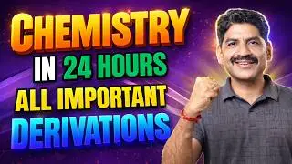 All Important Derivations In Chemistry | HSC Board 2026 | Sahyadri Tutorials | Mahesh Sir