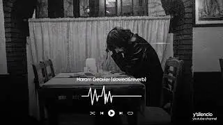 behzat ç. haram geceler (slowed&reverb)