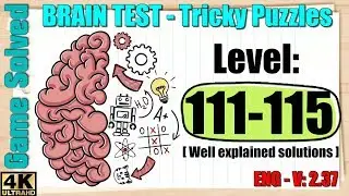 BRAIN TEST: Tricky Puzzles || Levels 111, 112, 113, 114, 115 [New]