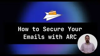 What is ARC in Email? | How to Secure Your Emails with the Authenticated Received Chain