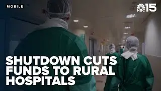 Government shutdown cuts off needed funds to Alabama's rural hospitals  - WPMI NBC 15