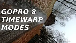GoPro Hero 8 TimeWarp 2.0 Testing - All Modes (Day & Night Samples)