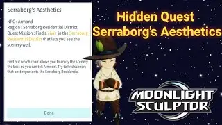 Hidden Quest Serraborg's Aesthetics | Moonlight Sculptor