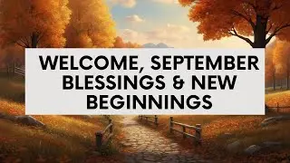 September Blessings | Powerful Declarations, Prayers, and Bible Verses