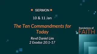 The Ten Commandments for Today • 11 Jan 2026