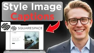 How To Style Image Captions Squarespace 7.0 (Full Guide 2026)