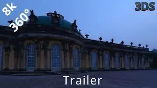 UNESCON Schloss Sanssouci, Brilliant View, Trailer2, 8k, 360°