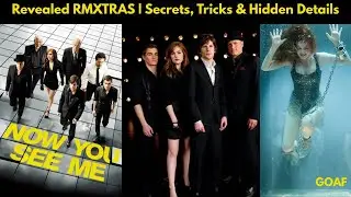 Now You See Me (2013) | Revealed RMXTRAS | Secrets, Tricks & Hidden Details