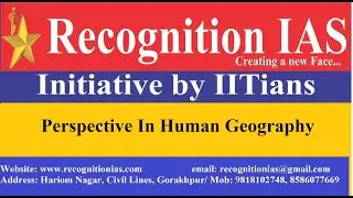 Geographical Optional Lecture Series( 06)Perspective in Human Geography, Vidal De La Blache