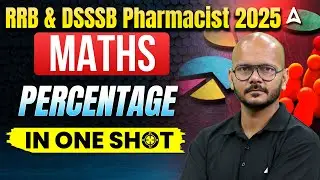 RRB & DSSSB Pharmacist 2025 | Percentage in One Shot | Maths Classes | by Tarun Sir