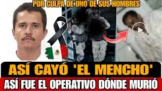 Asi MURIO El Mencho LIDER del CJNG Asi Fue LOCALIZADO y Dado De Baja DE QUE MURIO El Mencho hoy