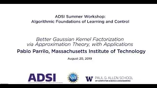 2019 ADSI Summer Workshop: Algorithmic Foundations of Learning and Control, Pablo Parrilo