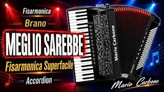 Fisarmonica - MEGLIO SAREBBE  - Brano -  Fisarmonica Superfacile Vol 10 - Accordion
