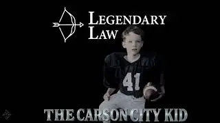 Legendary Law - Carson City Kid
