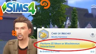 How To Perform 10 Mean Or Mischievous Interactions (Mischief Aspiration Completion) - The Sims 4