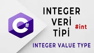 Baştan Sona C# | Integer Veri Tipi
