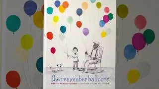 The Remember Balloons | Read Aloud