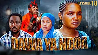 DAWA YA NDOA 《18》new bongo movies, latest swahili movies, african movies 2024, swahili movies 2024