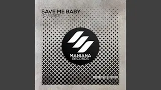 Save Me Baby