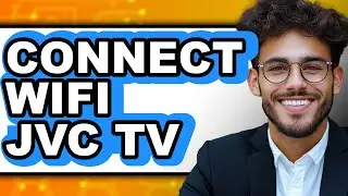 How to Connect WiFi to JVC TV 2025 - Easy Guide