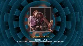 Grateful Dead 1993-03-24 [Wed] Dean E. Smith Center, Unversity of North Carolina, Chapel Hill, NC