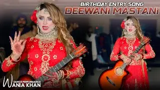 Deewani Mastani l Birthday Enrty  l Wania KhanZadi l  Bollywood Dance Performance 2026