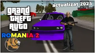 GTA ROMANIA 2 ACTUALIZAT 2023 + LINK DOWNLOAD