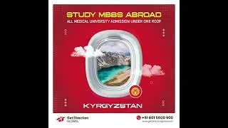 Study MBBS Abroad 2025 | Kazakhstan, Kyrgyzstan, Georgia, Italy, Belarus, Bangladesh | GDGS