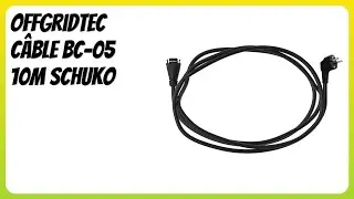 AVIS (2025) : Offgridtec C&acirc;ble BC-05 10m Schuko. D&Eacute;TAILS