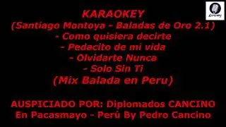 Santiago Montoya - Baladas de Oro 2.1 (karaokey Baladas Mix en Peru)