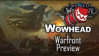 Warfront Preview - Battle for Azeroth