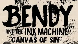 &ldquo;Canvas of Sin&rdquo; bendy and the ink machine (official lyric video)