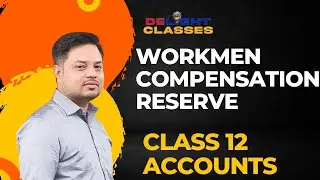 workmen compensation reserve class 12 accounts