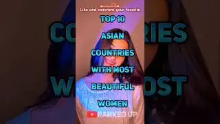 Top 10 Asian Countries With Most Beautiful Woman #shorts